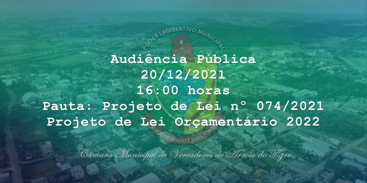 Câmara de Vereadores fará audiência pública para debater o Orçamento Municipal para 2022.