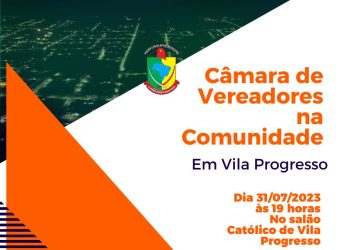 🏛️📣 Câmara de Vereadores na Comunidade 📣🏛️