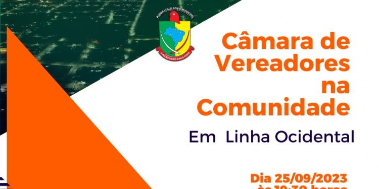 4ª Edição Câmara de Vereadores na Comunidade – Linha Ocidental.