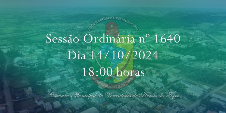 Câmara de Vereadores de Arroio do Tigre Discute Projetos Voltados à Inclusão Social, Saúde e Infraestrutura na Sessão Ordinária nº 1640